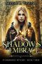 [Stonebridge Witches - Book Three 01] • Shadow's Embrace